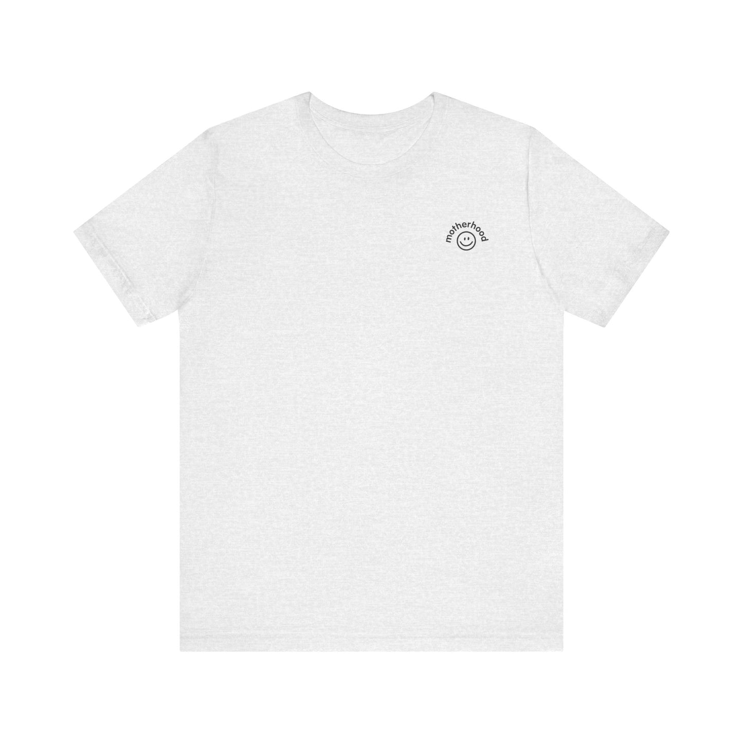Motherhood Smileyface Tee - Unisex Jersey