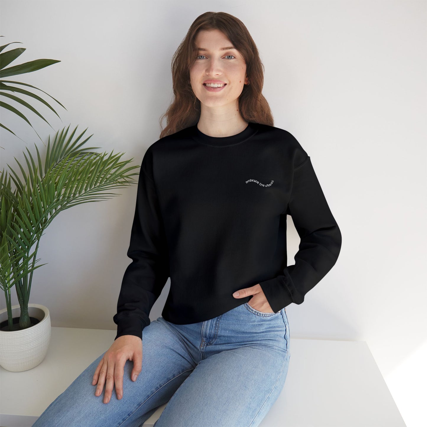 Embrace The Chaos Crewneck Sweatshirt