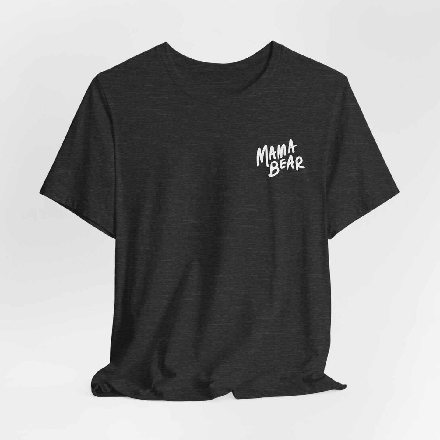 Mama Bear Unisex Jersey Short Sleeve Tee - Perfect Gift for Moms
