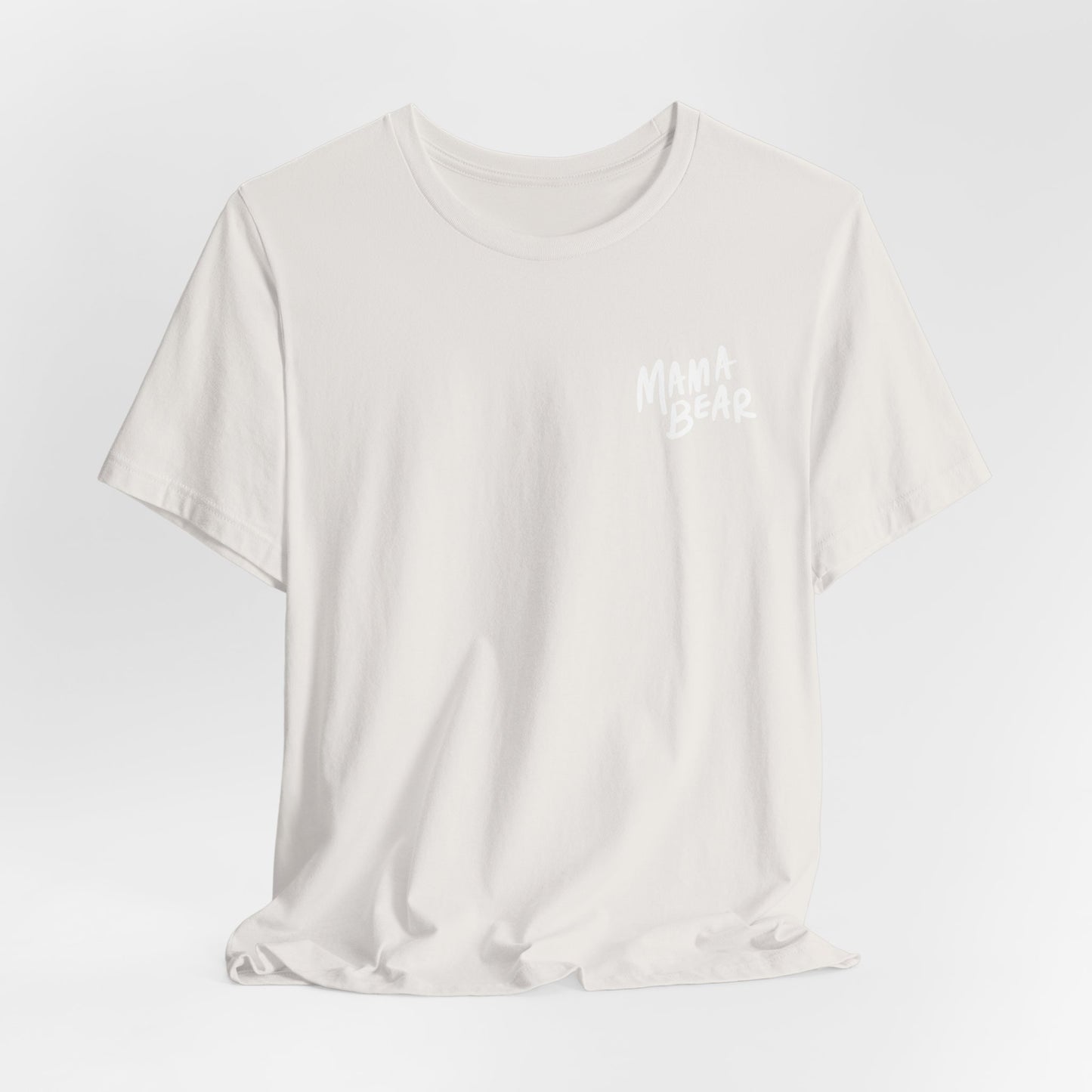Mama Bear Unisex Jersey Short Sleeve Tee - Perfect Gift for Moms
