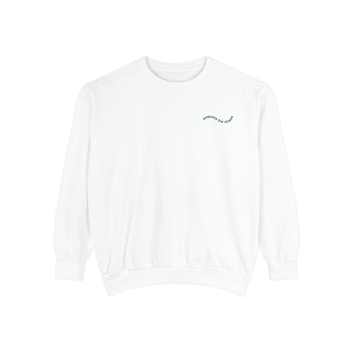 Embrace the Chaos Embroidered – Green